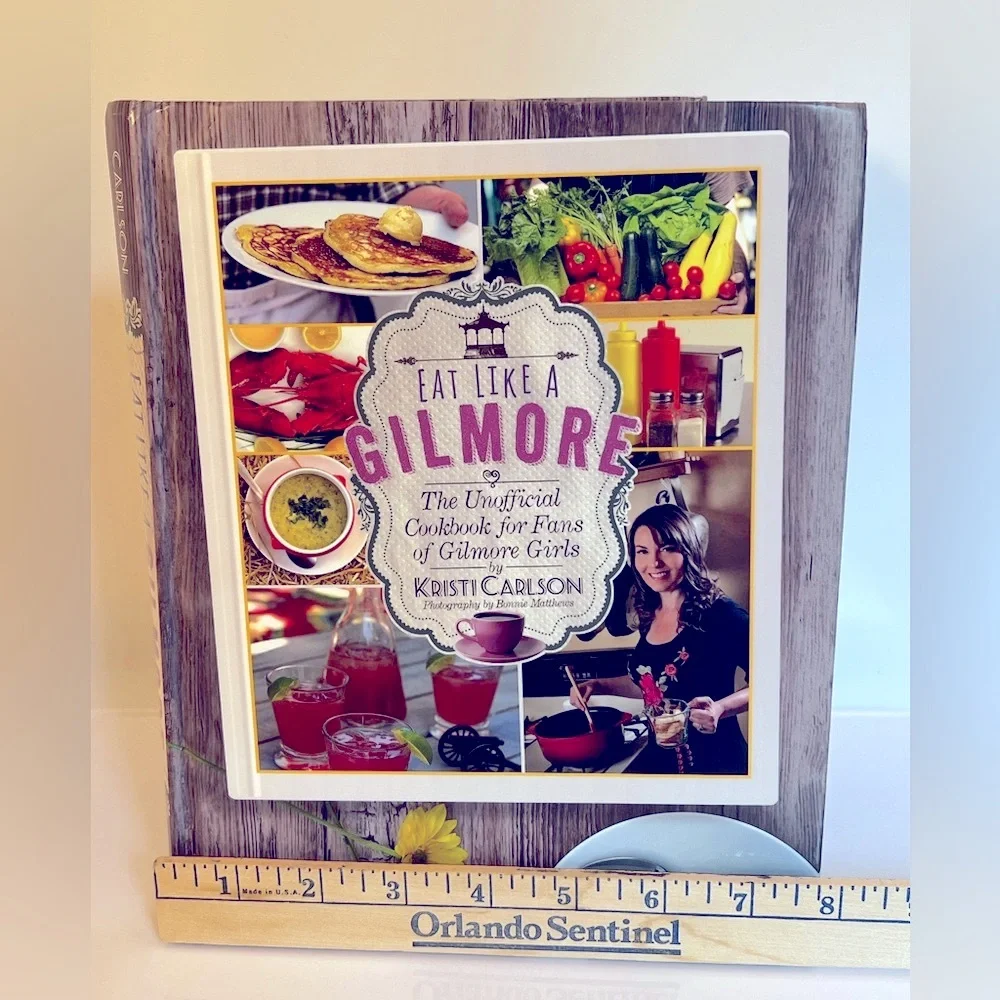“Eat Like a Gilmore” the Unofficial Cookbook for Fans of the Gilmore Girls.